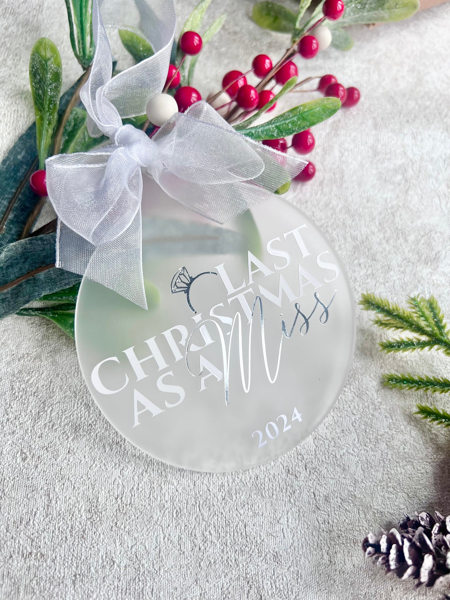 Last Christmas as a Miss - Bauble